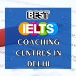 best IELTS coaching centre New Delhi